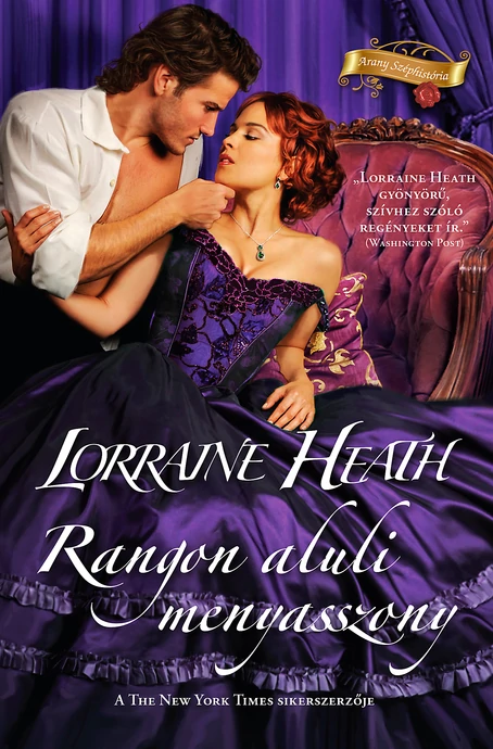 Lorraine Heath: Rangon aluli menyasszony (Sins for All Seasons 6/2.)